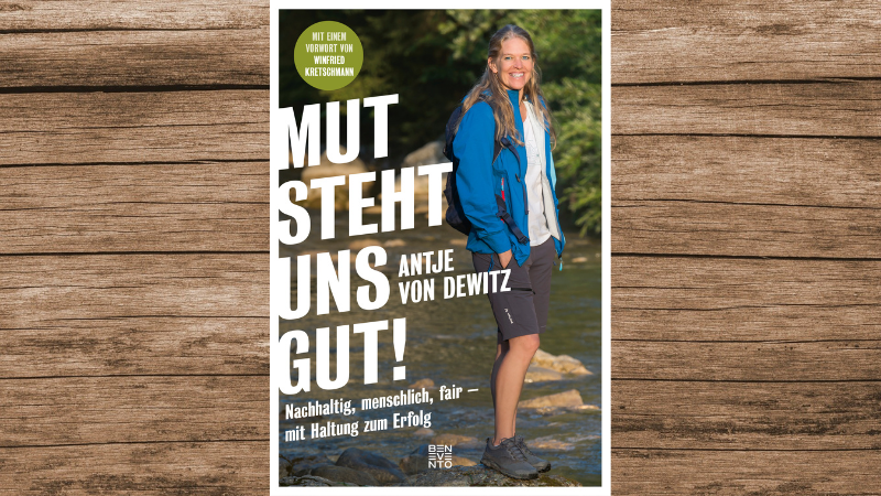 "Mut steht uns gut" von Antje von Dewitz, 192 Seiten, erschienen bei Benevento.